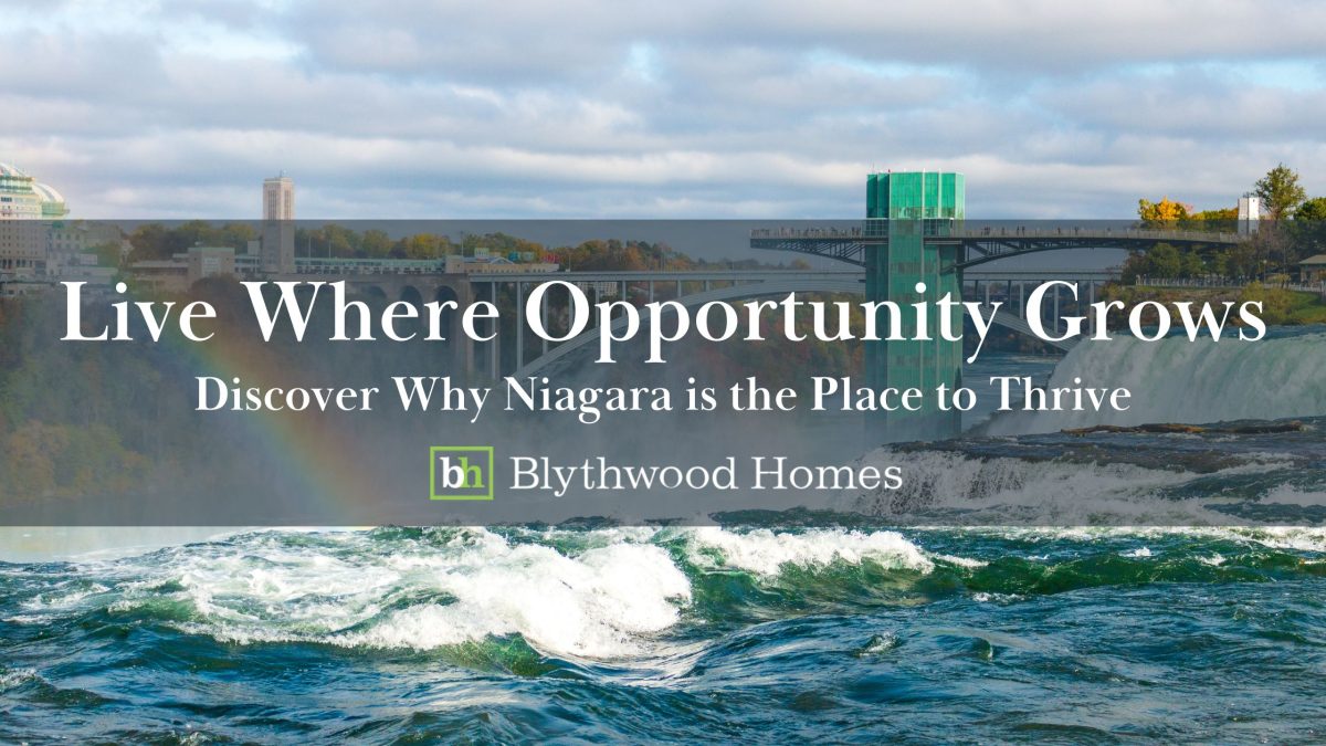 A scenic view of Niagara Falls with a rainbow forming above the water, paired with a message about thriving in Niagara—highlighting the area's beauty and opportunity as promoted by Blythwood Homes.