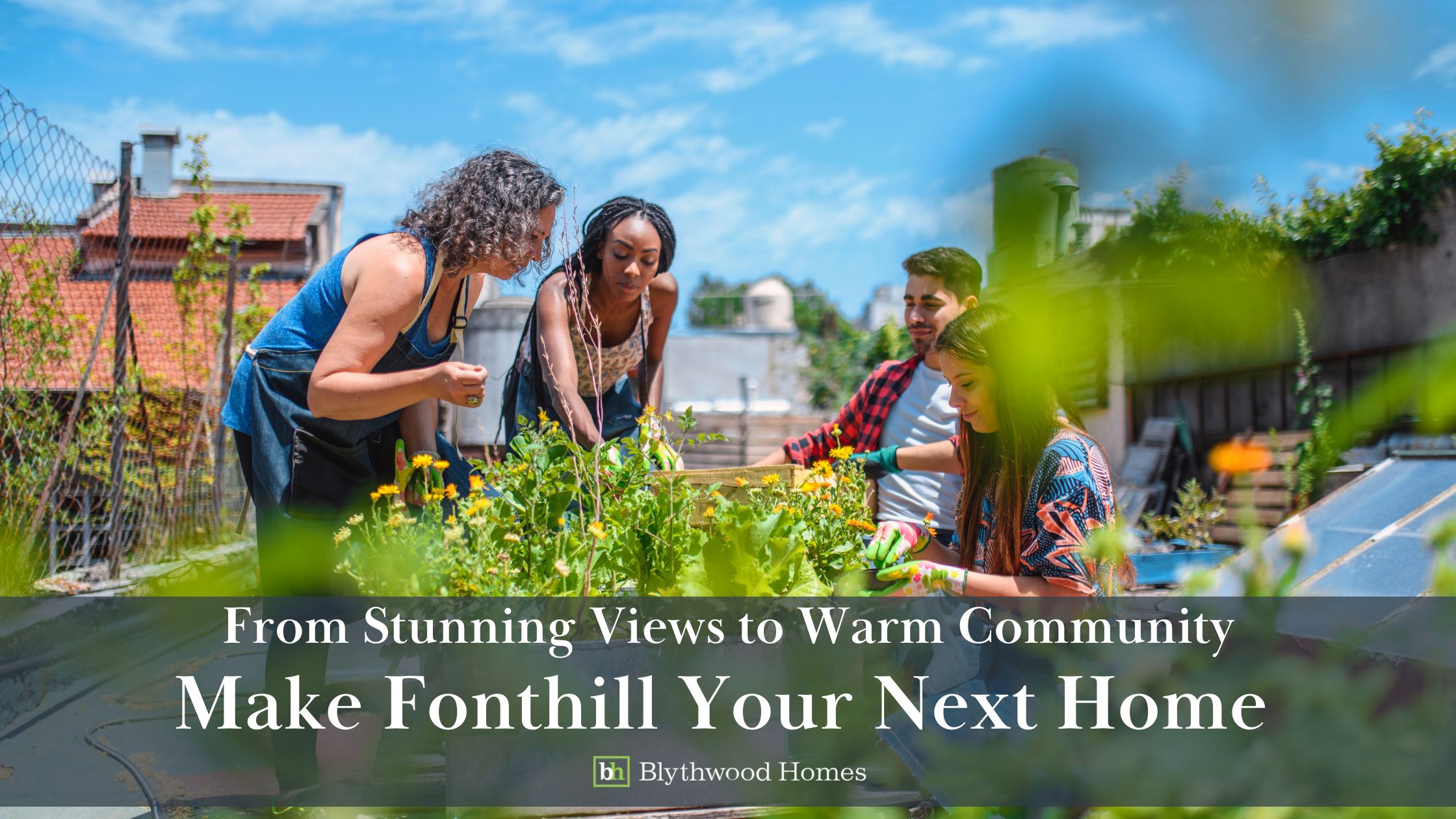 Group of diverse young adults gardening together on a rooftop, promoting community living in Fonthill by Blythwood Homes